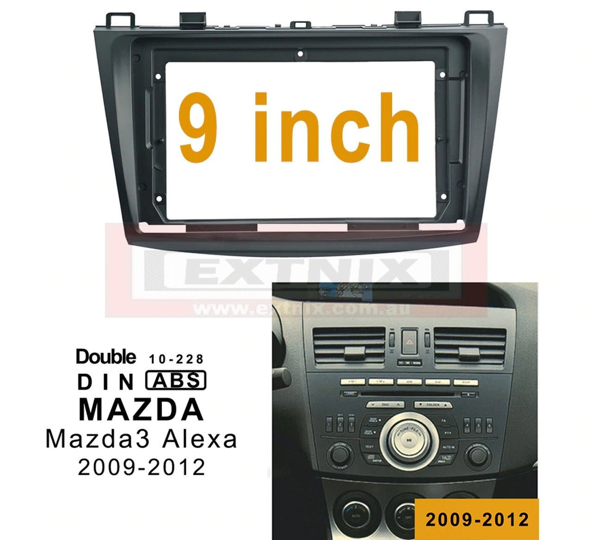 EXTNIX Mazda 3 2009 - 2012 Fascia Frame for 9 inch Android head units - EXTNIX
